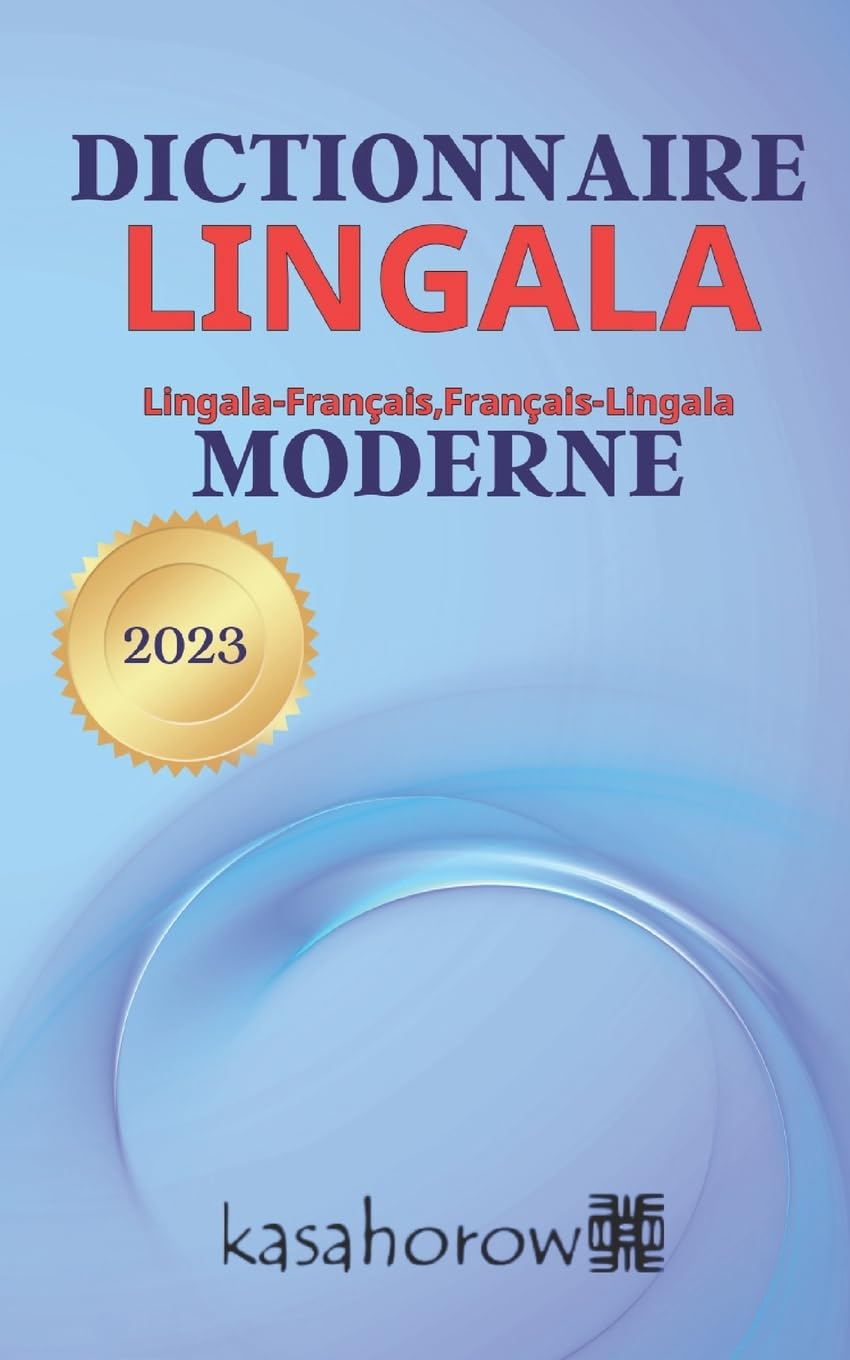 Dictionnaire Lingala Moderne: Lingala-Français, Français-Lingala: 1 (La Connexion: Français Lingala)
