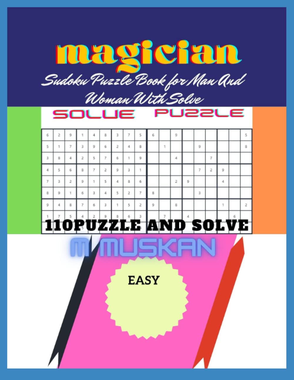 Independently published S u d o k u P u z z l e B o o k f o r B a b y W i t h S o l v e: M A G I C I A N S u d o k u P u z z l e B o o k