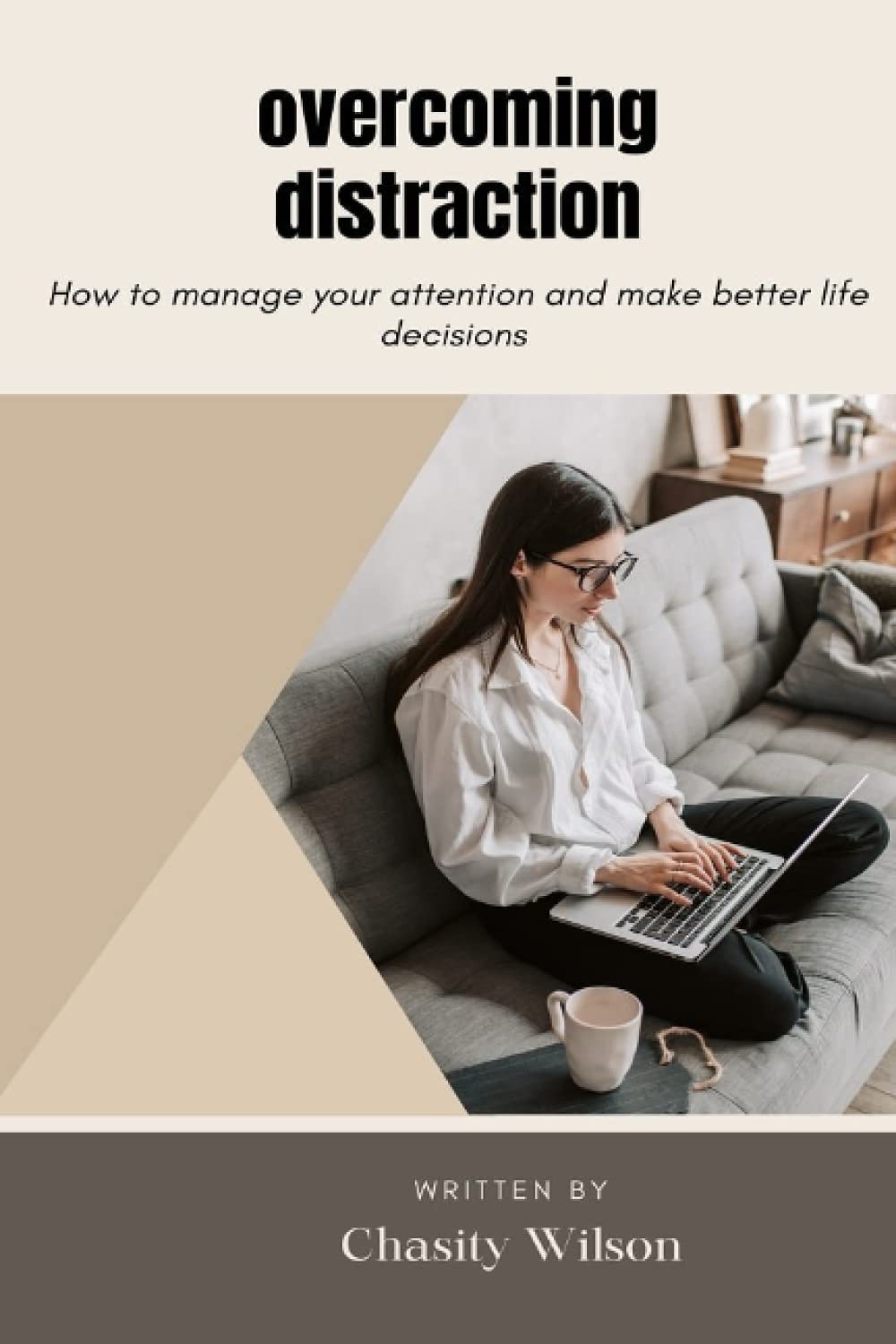 Snapklik.com : Overcoming Distraction: How To Manage Your Attention And ...