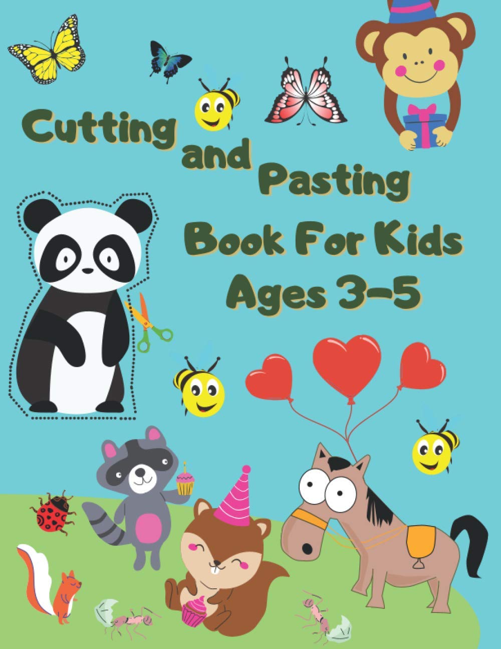 Cutting And Pasting Book For Kids Ages 3-5: Practice Cut And Paste Scissors Skills. Creative Puzzles And Exercises