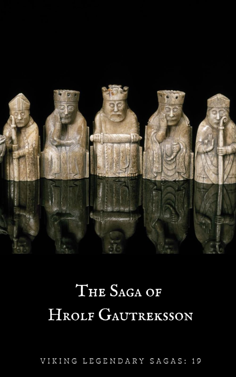 The Saga of Hrolf Gautreksson (Viking Legendary Sagas)