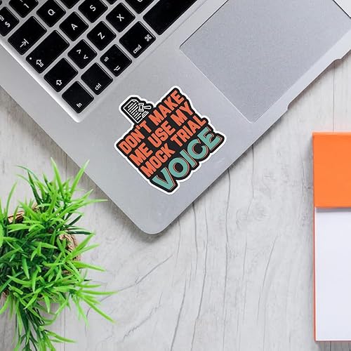 Miniatura 3 de LECATI (3 unidades) Don't Make Me Use My Mock Trial Voice Lawyer Pegatinas de juicio simulado de Estudiante Pegatinas de Estudiante Simulacro