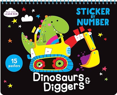 Sticker by Number Dinosaurs, Diggers, &amp; More For Kids Ages 3 to 6: 15 Pictures Include Dinosaurs, Trucks, Cars, Rockets, Trains, Planes, and more!