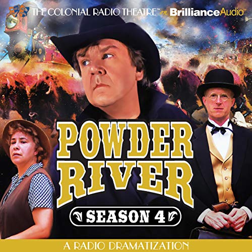 Powder River Season Four A Radio Dramatization (HörbuchDownload