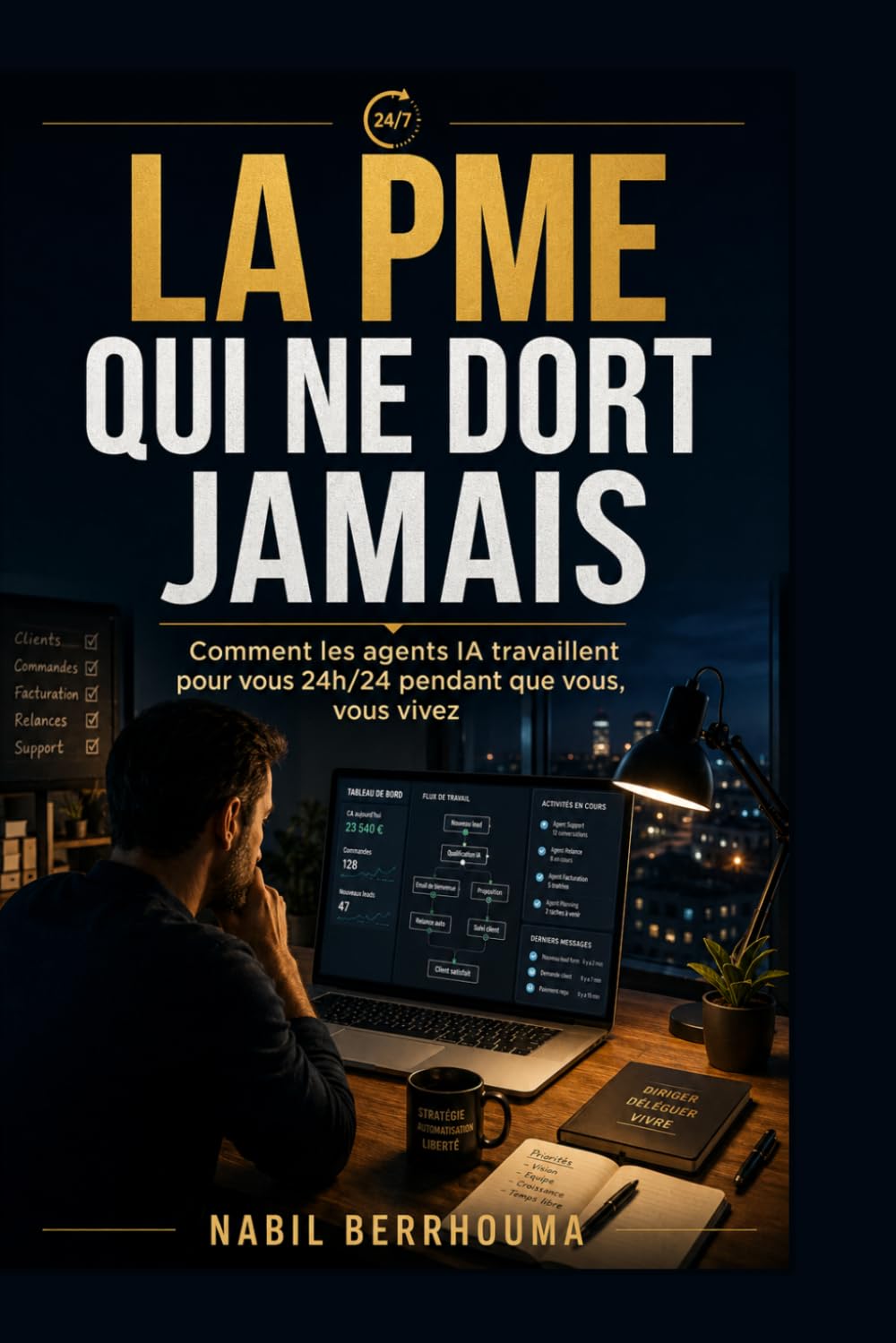 La PME qui ne dort jamais: Comment les agents IA travaillent pour vous 24h/24 pendant que vous, vous vivez