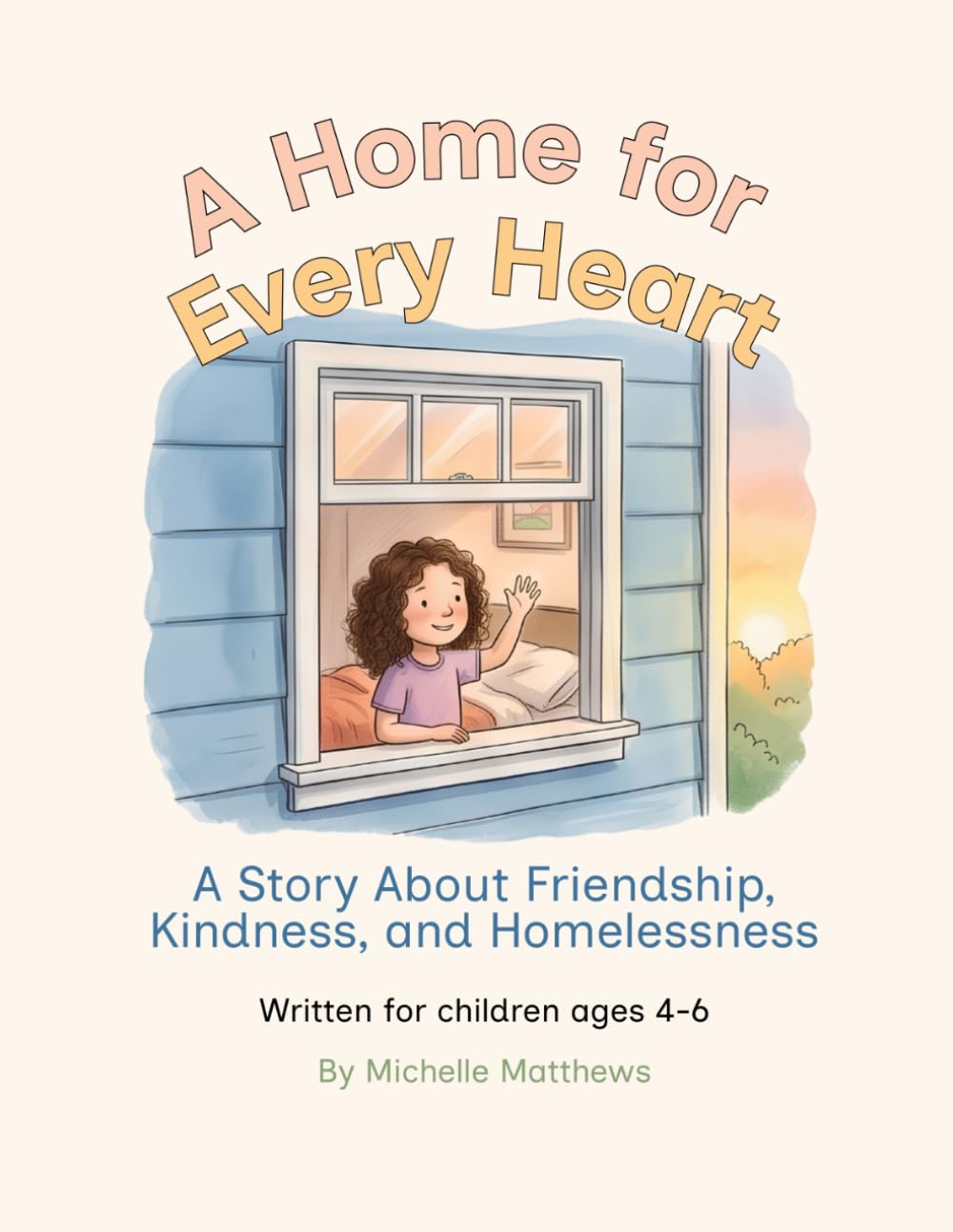 A Home for Every Heart: A Story About Friendship, Kindness, and Homelessness