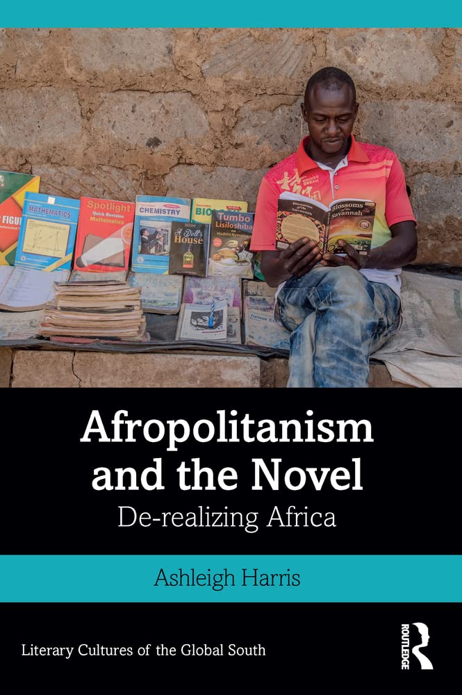 Buy Afropolitanism and the Novel: Literary Exploration, Paperback — BookShops.in