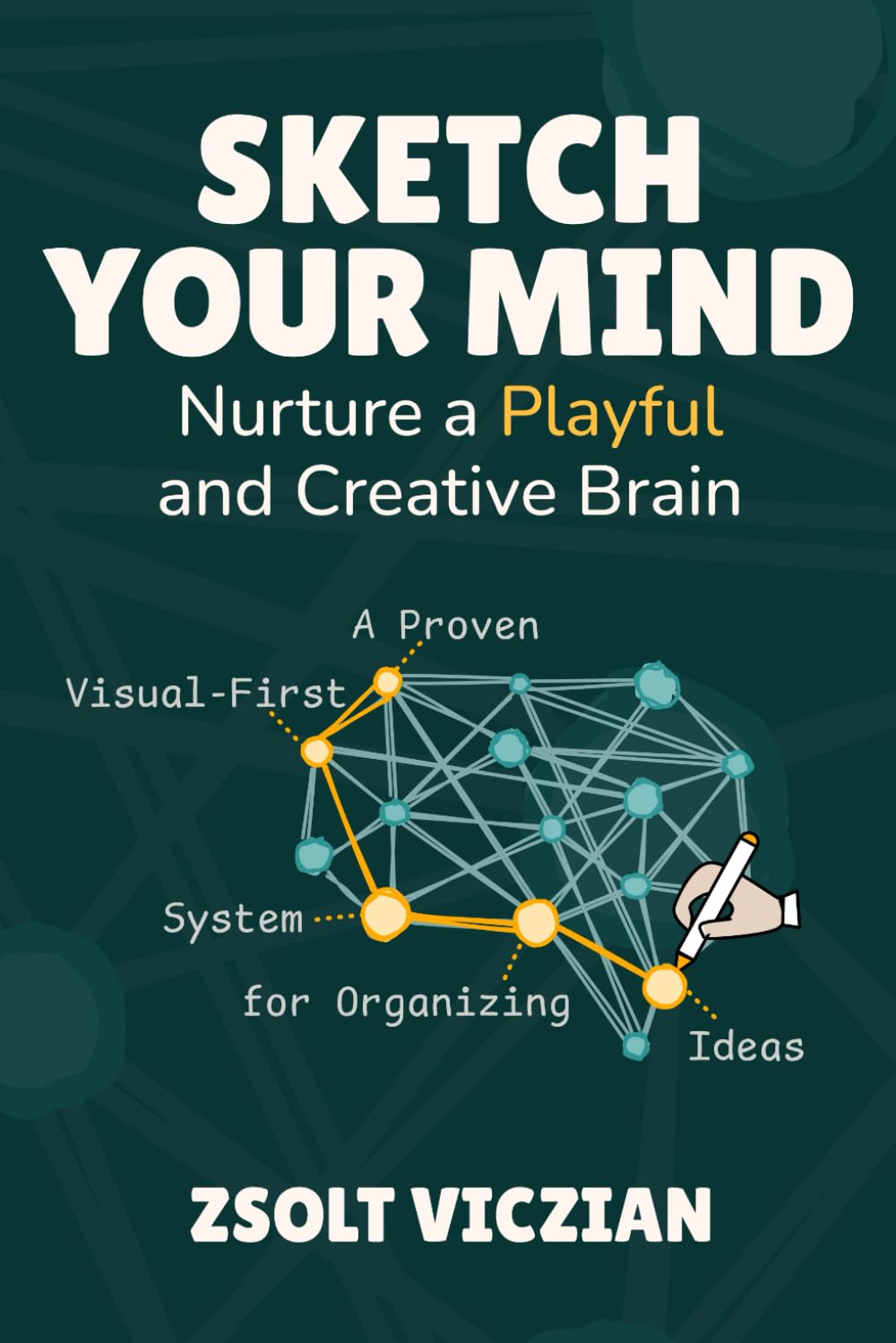 Sketch Your Mind: Nurture a Playful and Creative Brain