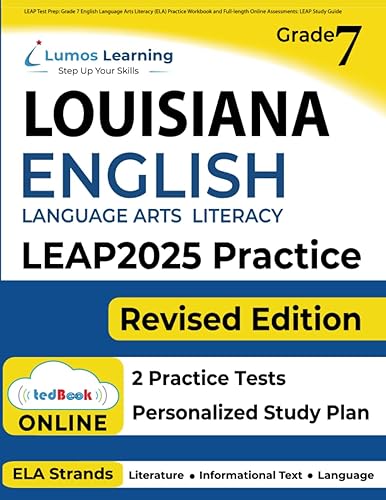 LEAP Test Prep: Grade 7 English Language Arts Literacy (ELA) Practice Workbook and Full-length Online Assessments: LEAP Study Guide (LEAP by Lumos Learning)