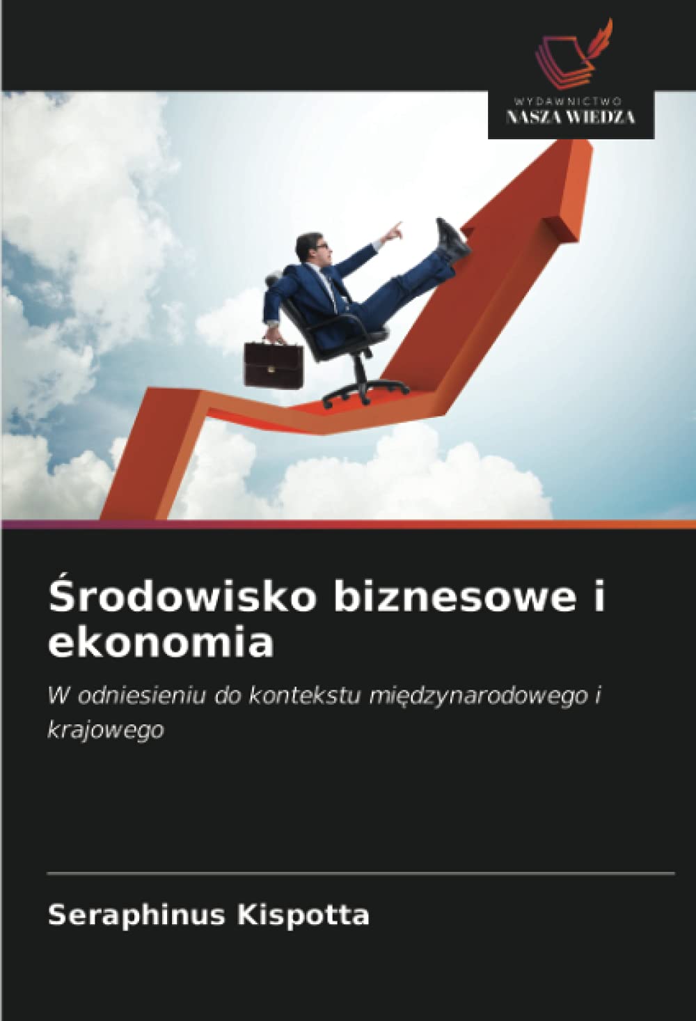 ¿rodowisko biznesowe i ekonomia: W odniesieniu do kontekstu mi¿dzynarodowego i krajowego