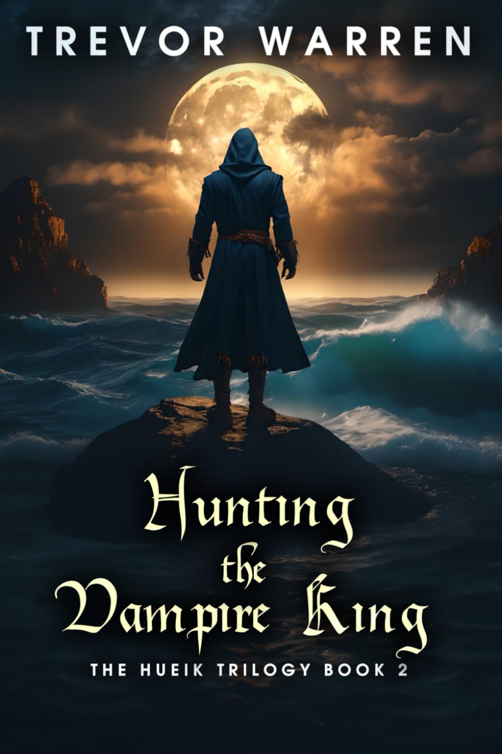 Hunting the Vampire King (The Hueik Trilogy)
