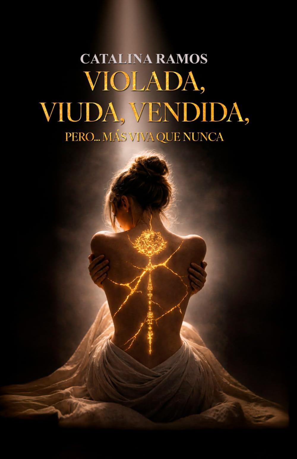 VIOLADA, VIUDA, VENDIDA Pero... Más viva que nunca