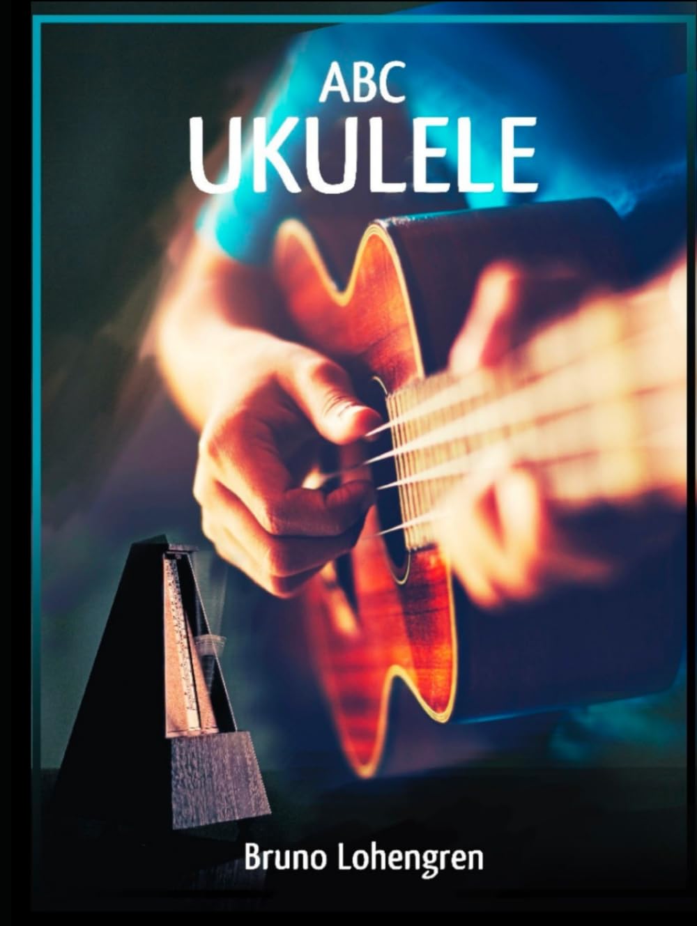 Livre de ukulélé ABC pour apprendre à jouer sans solfège facilement
