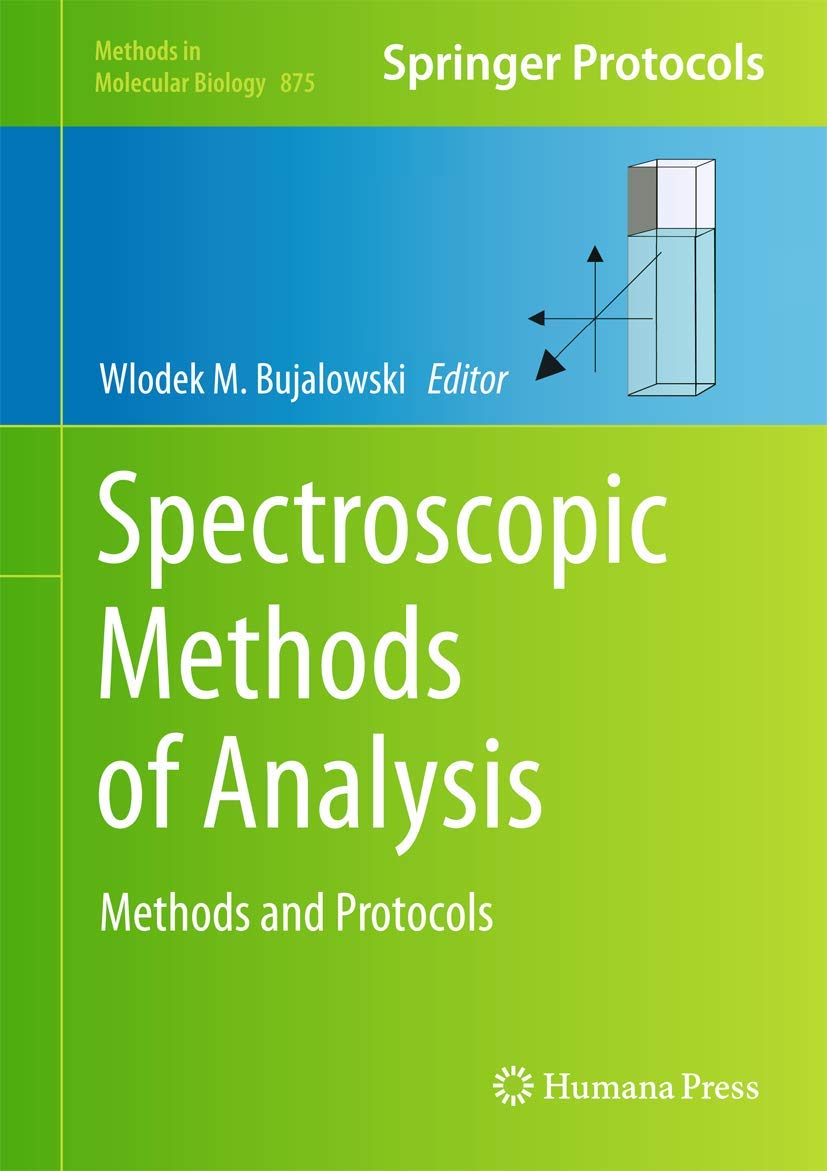 Spectroscopic Methods of Analysis: Methods and Protocols by Bujalowski ...