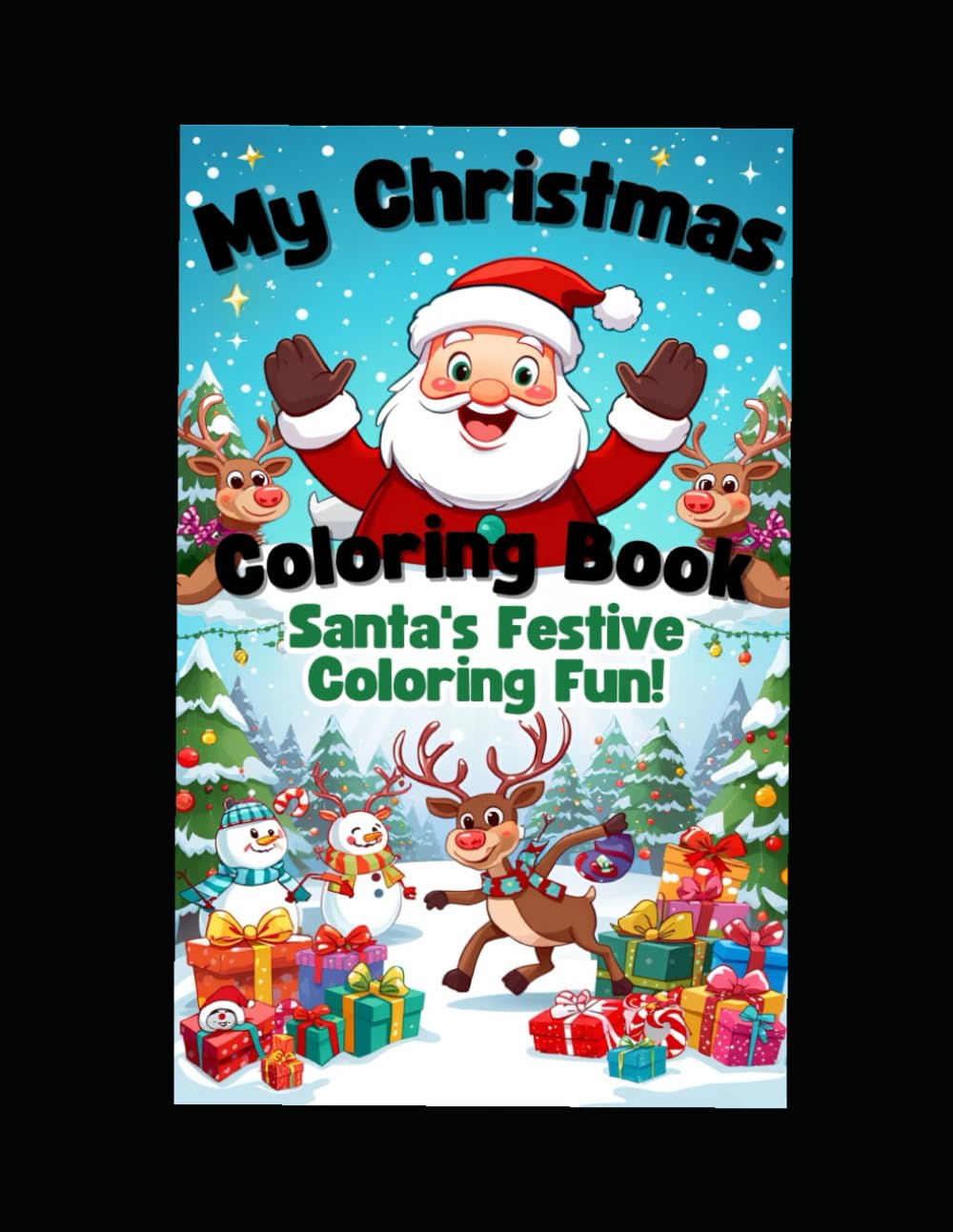 Santa's Festive Coloring Fun: A Kid's Coloring Book