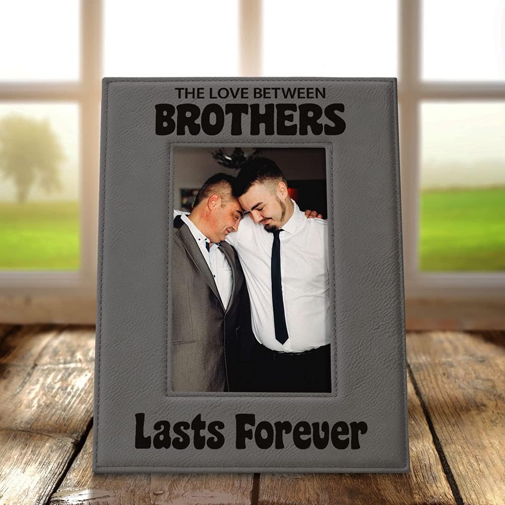 Kate Posh - Love Between Brothers Lasts Forever Picture Frame Engraved Grey Leather Frame - Big Brother, Little Brother, Christmas Gifts, Birthday Gifts, To my Brother on my Wedding Day Gifts (5x7-Vertical)