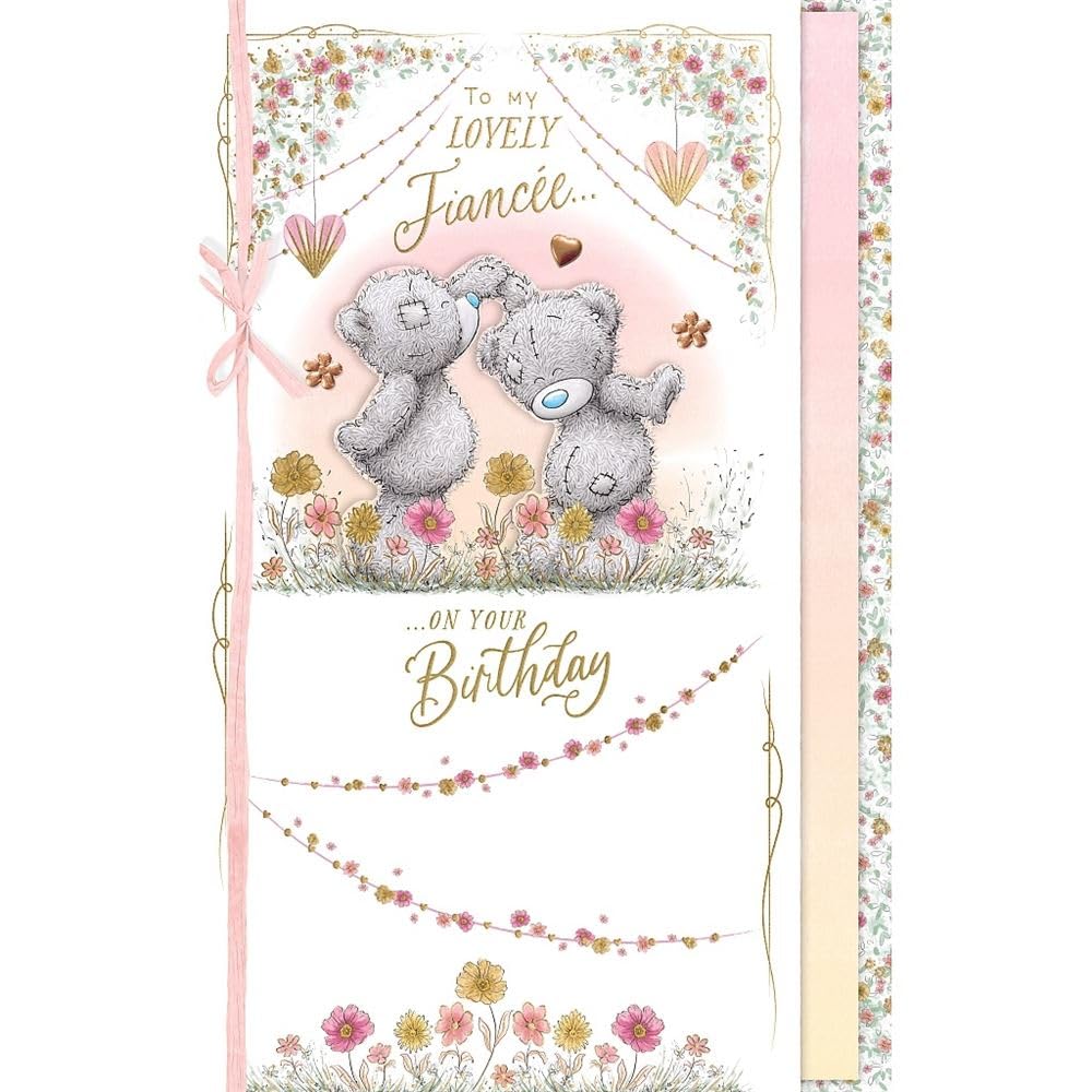Me to You Tatty Teddy Luxury Handmade Birthday Card For Beautiful Fiancée 18 x 28 cms