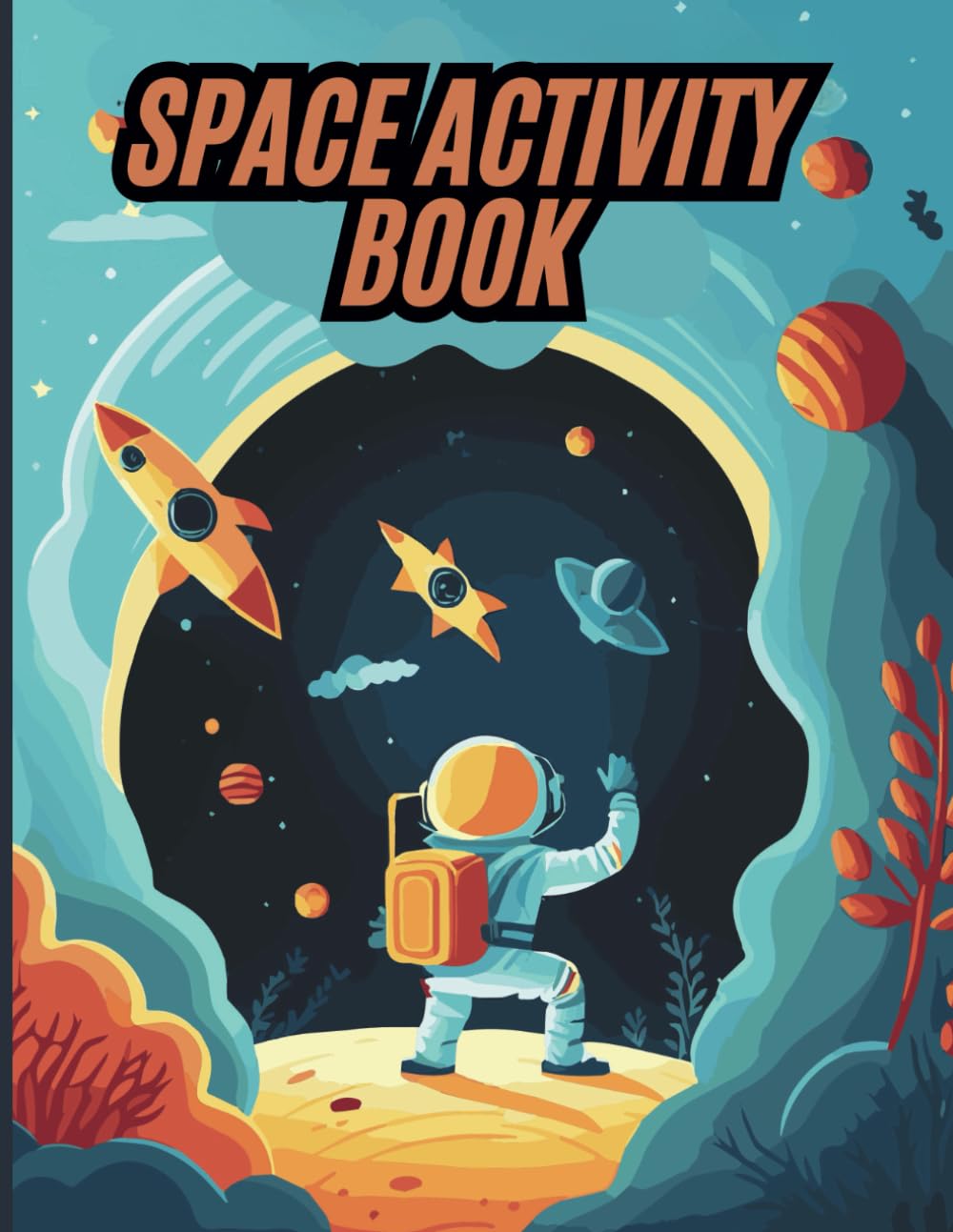 Space Activity Book: Fun and Educational Space-Themed Mazes, Puzzles, and Activities for Ages 4-8