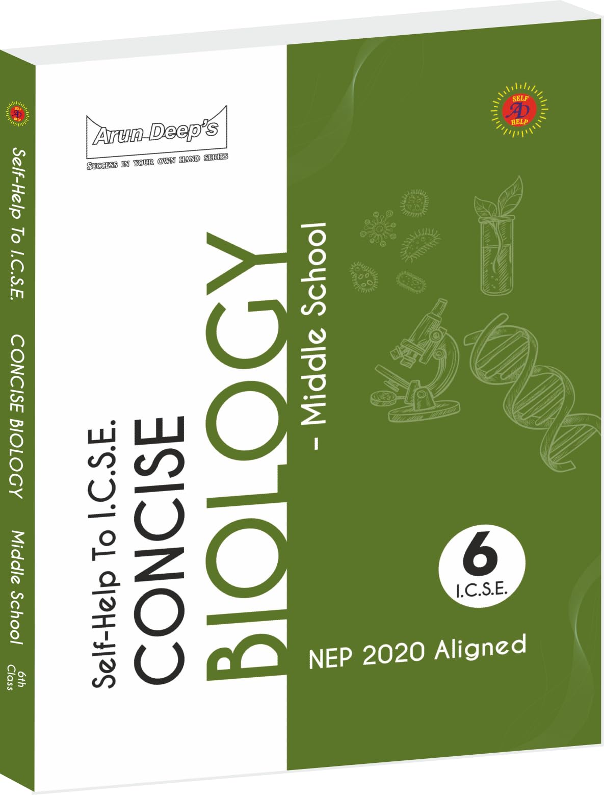 ARUN DEEP'S SELF-HELP TO I.C.S.E. CONCISE BIOLOGY MIDDLE SCHOOL CLASS 6 : 2024-25 Edition (Based on Latest ICSE Syllabus)