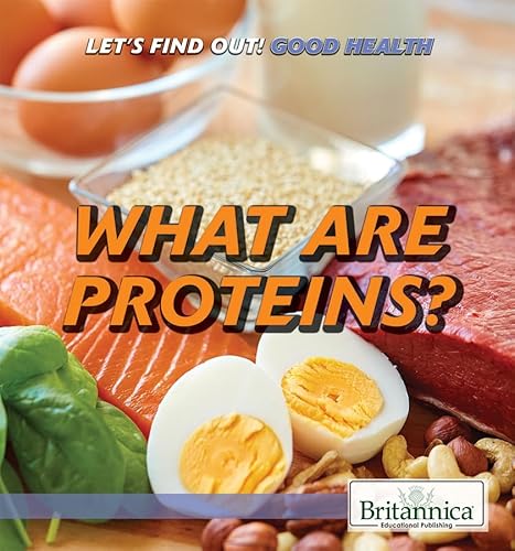 What Are Proteins? (Let's Find Out!)