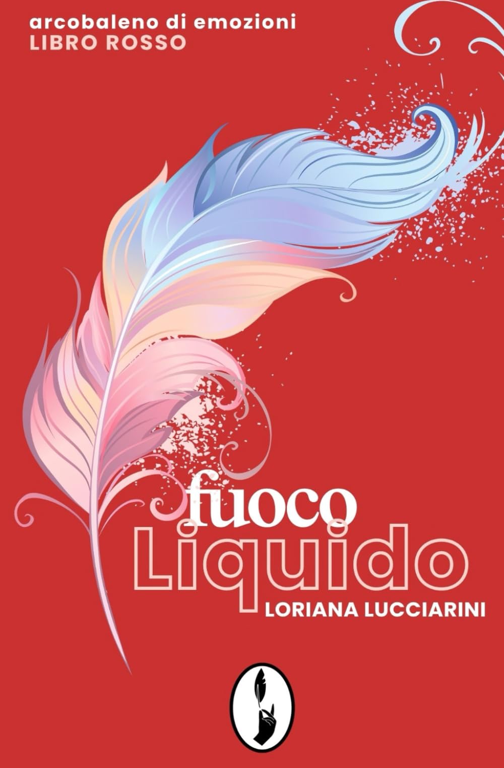 Fuoco liquido: Arcobaleno di emozioni - libro rosso: 5 (Soul)