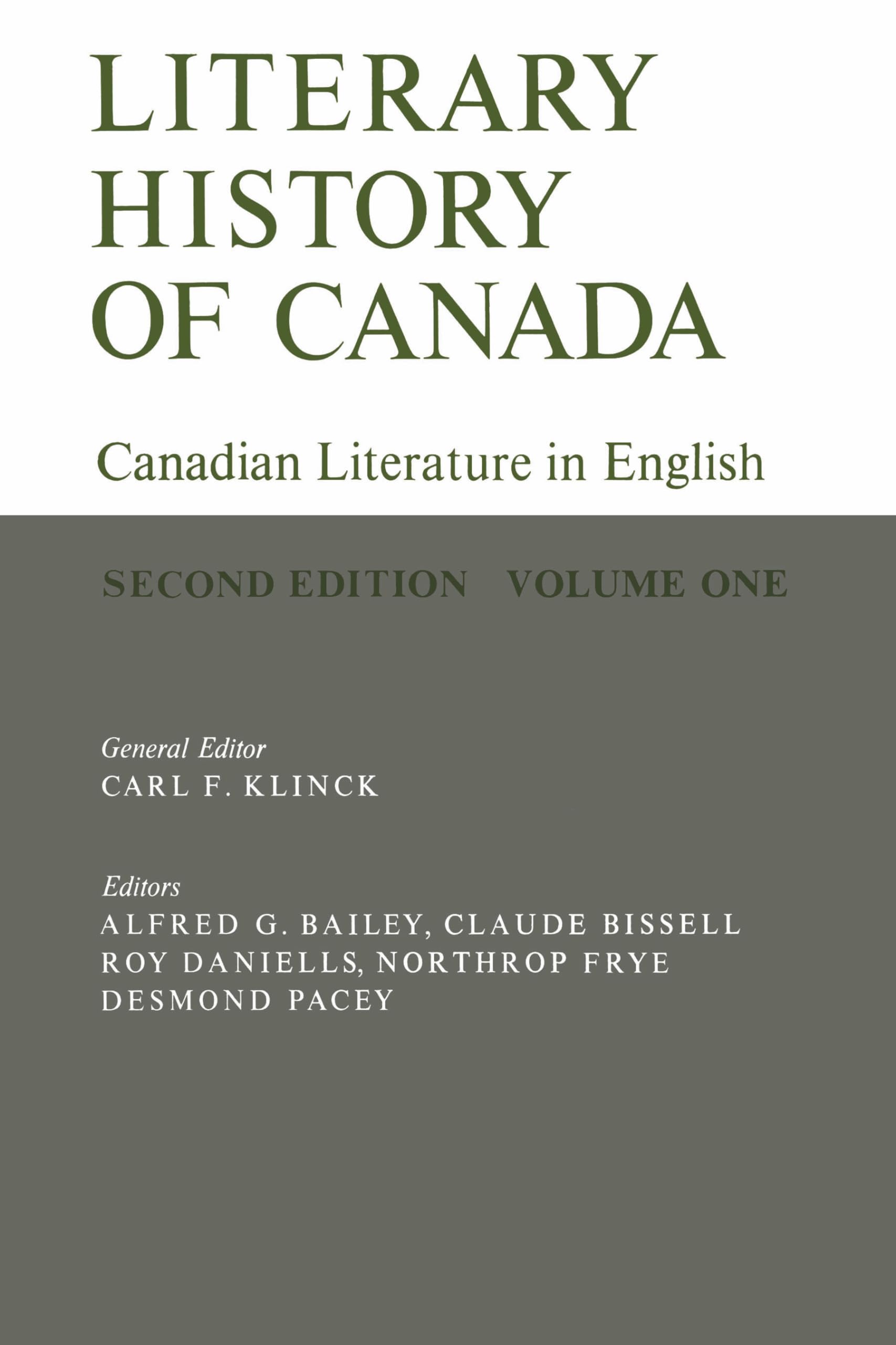 Literary History of Canada: Canadian Literature in English (Second Edition) Volume I: 1 (Heritage)