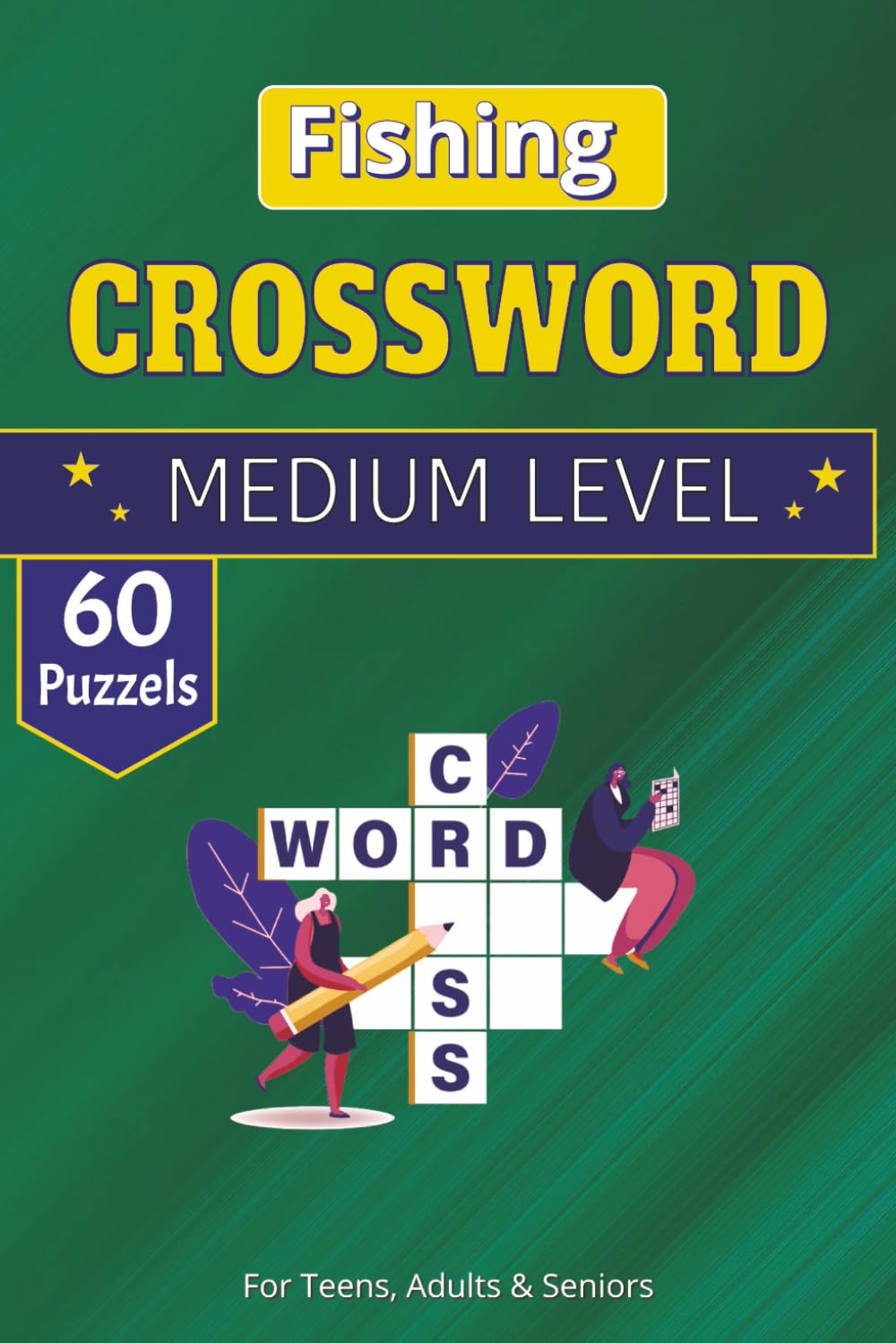 Fishing Crossword Puzzle Book: 60+ Large Print Word Search Puzzles: A Fun Activity Book for Fishing Gear, Saltwater Species, Freshwater Fish, and Terminology