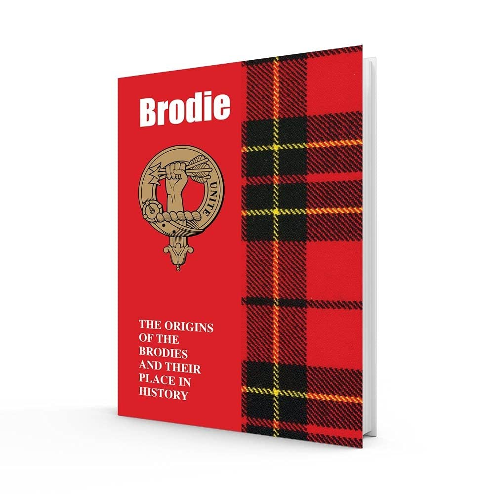 Brodie: The Origins of the Brodies and Their Place in History (Scottish Clan Books)