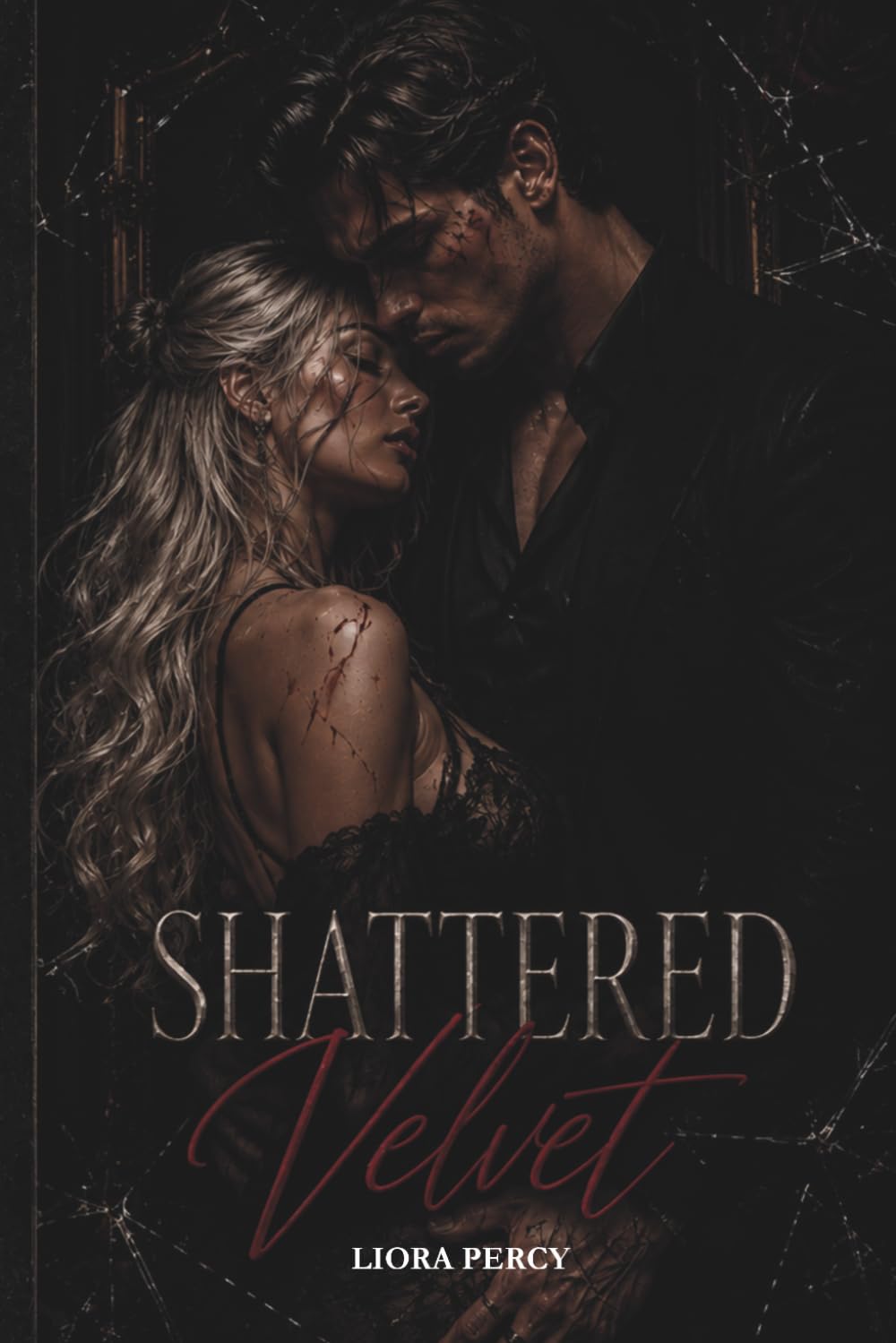Shattered Velvet: A Dark Mafia Romance of Obsession, Possession and Forbidden Love