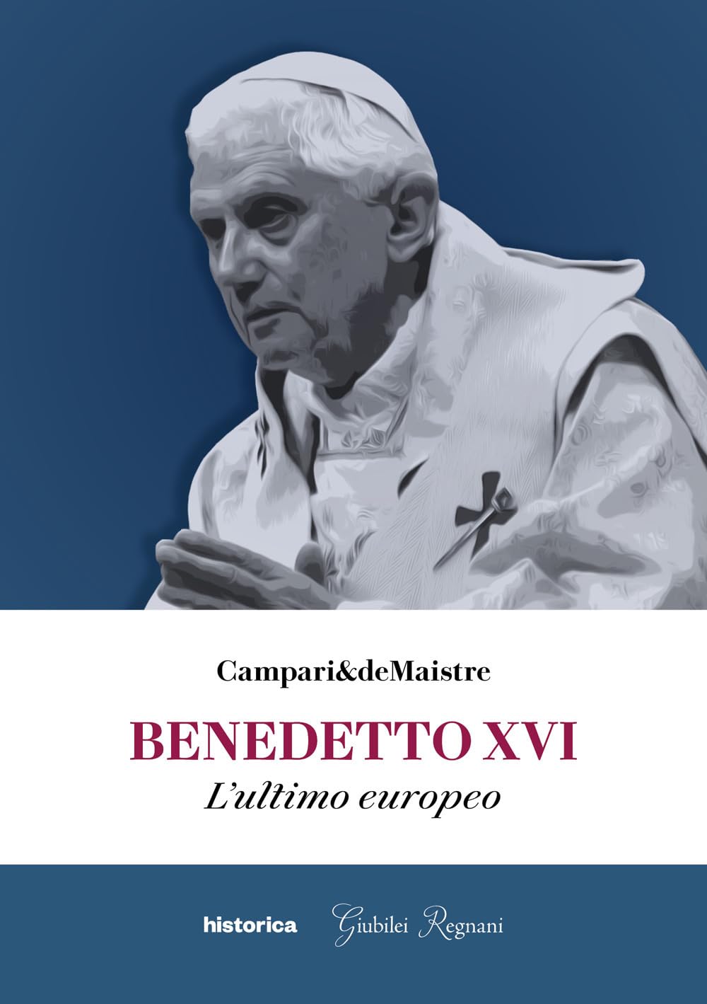 Benedetto Xvi. L'ultimo Europeo - 4