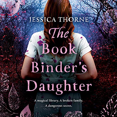 The Bookbinder's Daughter An Absolutely Magical and Gripping Novel
