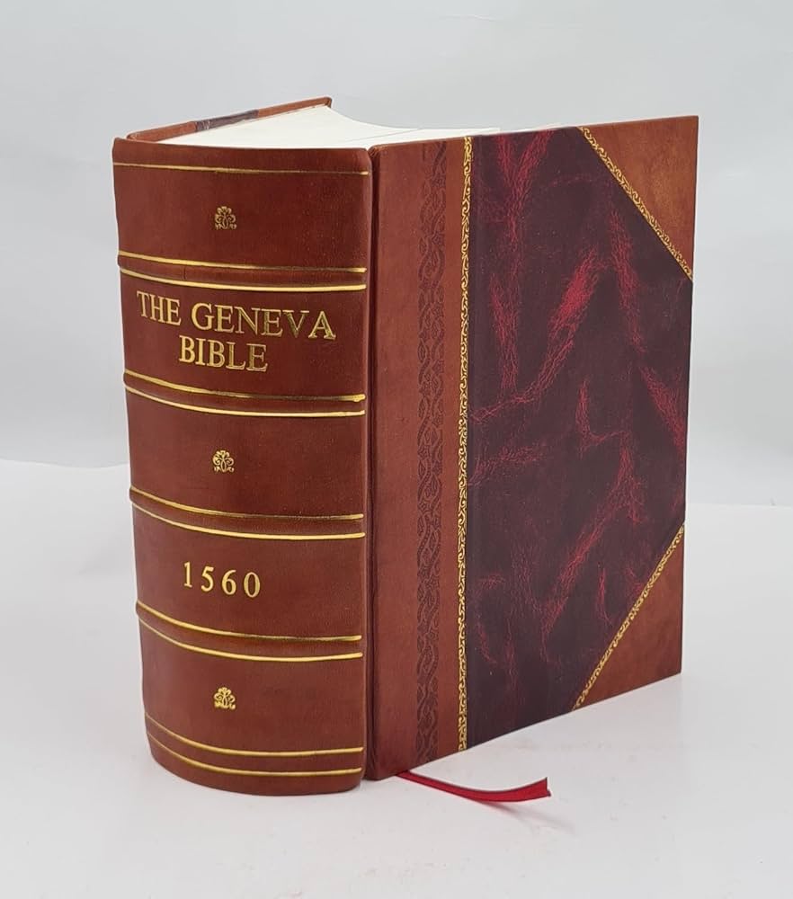 The Geneva Bible 1560 1560 [Leather Bound]: Anonymous
