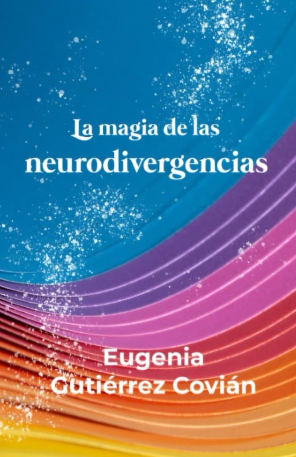 LA MAGIA DE LAS NEURODIVERGENCIAS