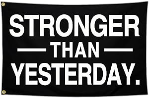 Motivational Flags for Gym | Stronger Than Yesterday Flag