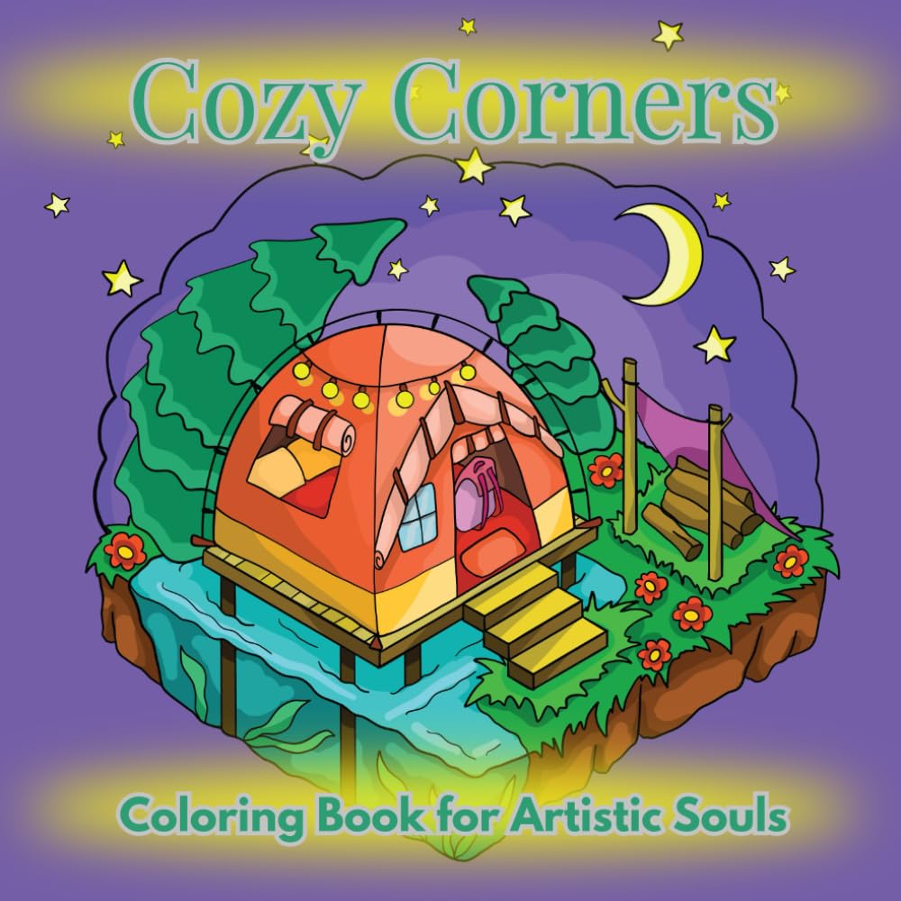 Cozy Corners.: Coloring Book for Teens and Adults with Cute, Cozy and Magical Worlds for Stress Relief.