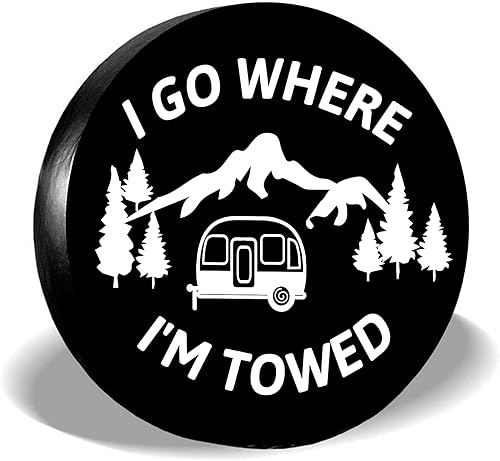 FINGERINSPIRE I GO Where I'm Towed, cubierta de neumático de repuesto a prueba de polvo, protector universal de neumáticos para caravana, viaje,