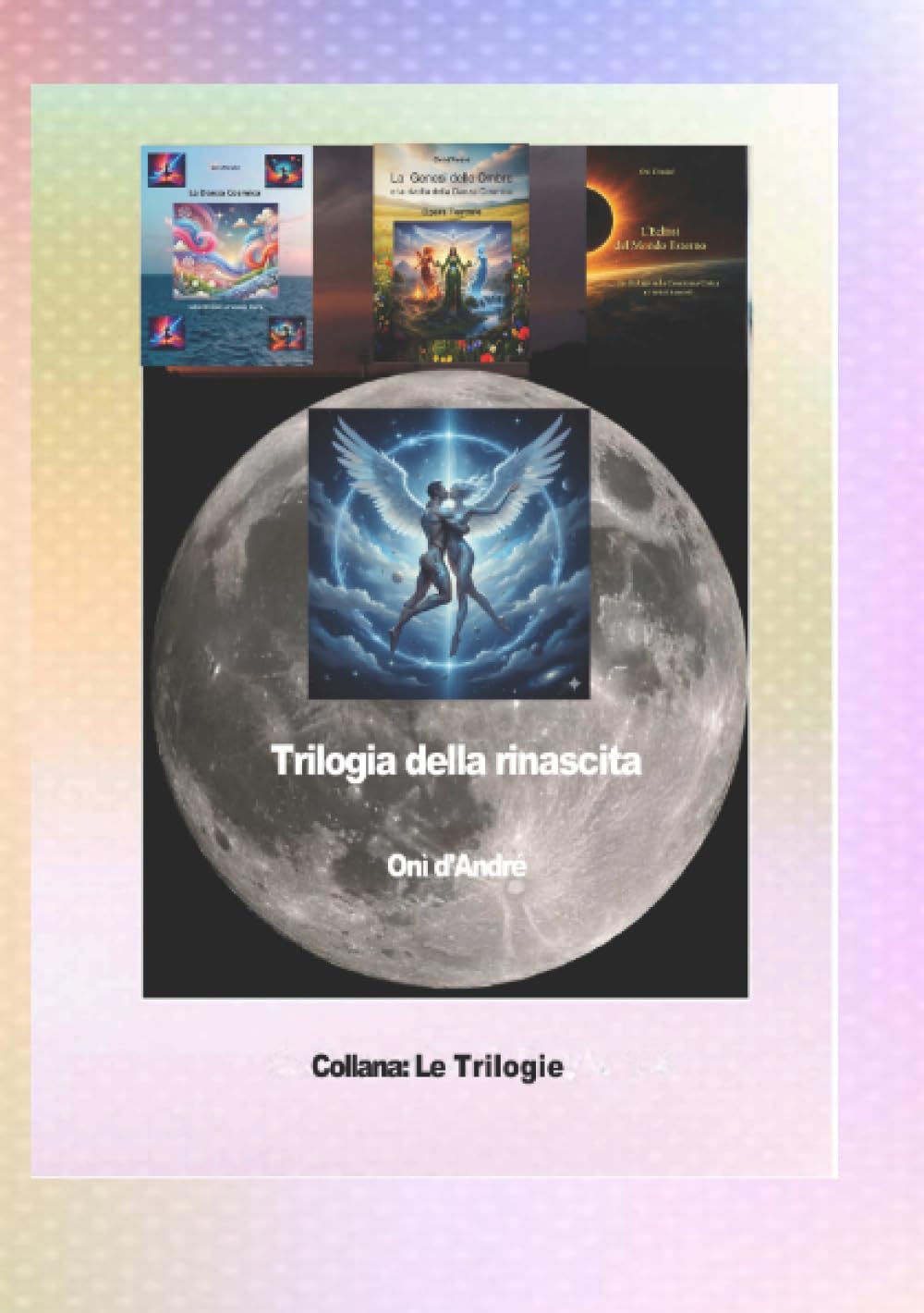 Trilogia della rinascita (Frutto del pensiero)