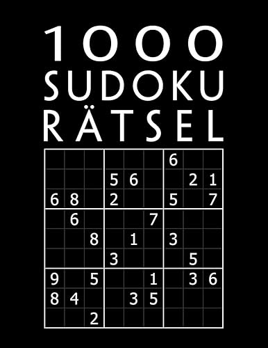 1000 Sudoku Rätsel: Rätselbuch mit Lösungen | 1000+ XXL Sammlung | Einfach bis Extrem Schwer | Tolles Geschenk für Jugendliche &amp; Erwachsene und Großeltern &amp; Senioren