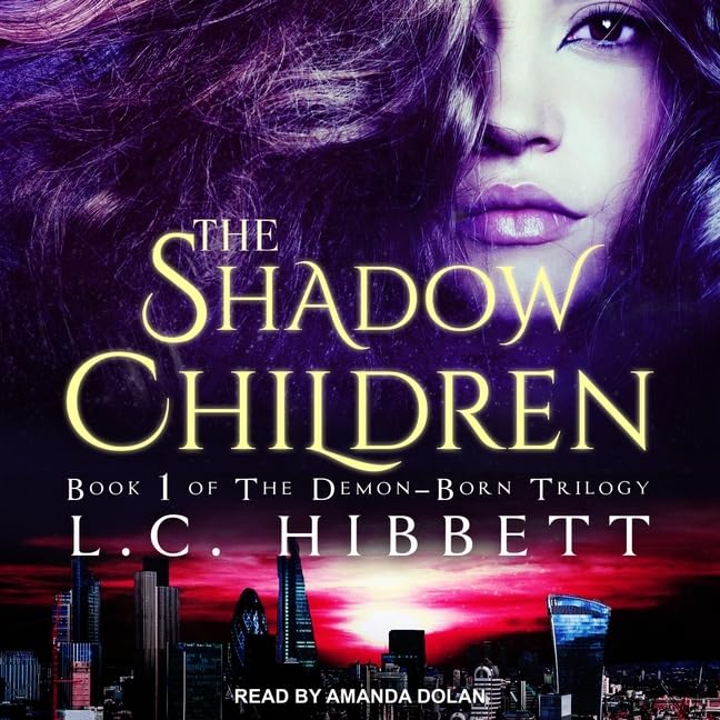 The Shadow Children: A Dark Paranormal Fantasy: 1 (Demon-Born Trilogy)