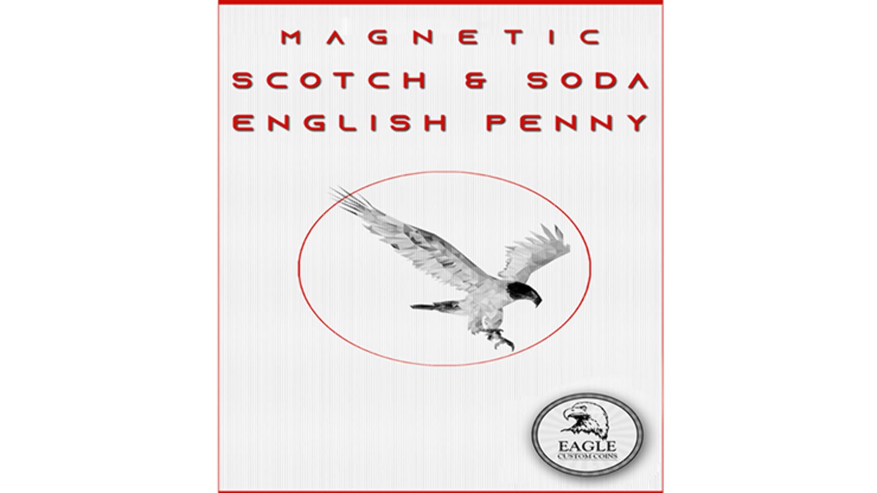 Murphy's Magic Supplies, Inc. Magnetic Scotch and Soda English Penny by Eagle Coins - Trick