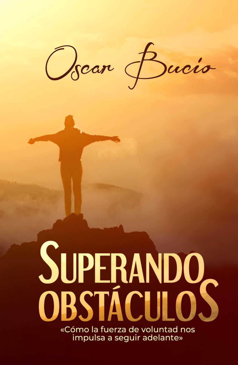 SUPERANDO OBSTÁCULOS: Cómo la fuerza de voluntad nos impulsa a seguir adelante