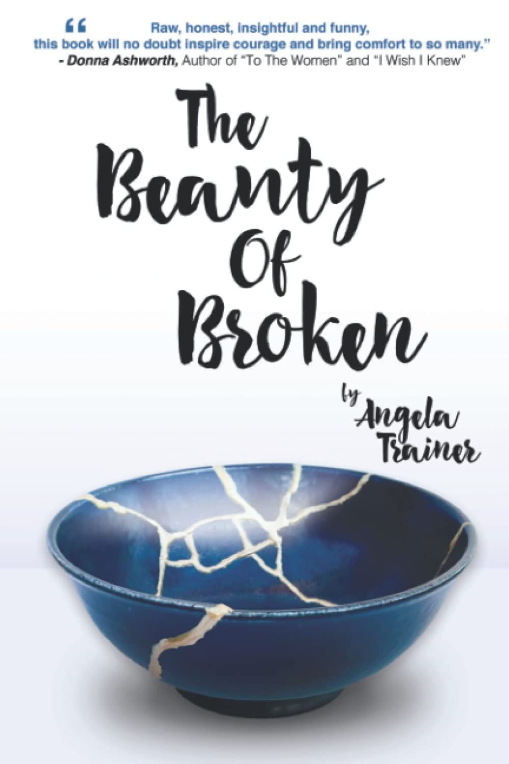 The Beauty Of Broken