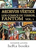  ARCHIVOS VÉRTICE: Los cómics de terror: FANTOM, vol. 1