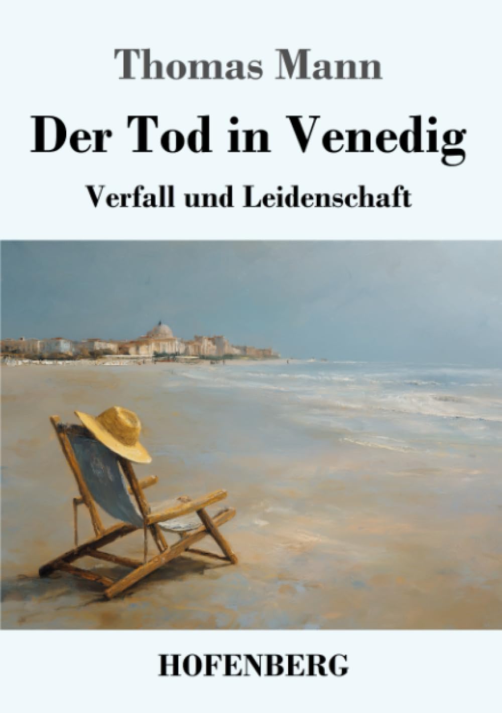 Der Tod in Venedig: Verfall und Leidenschaft