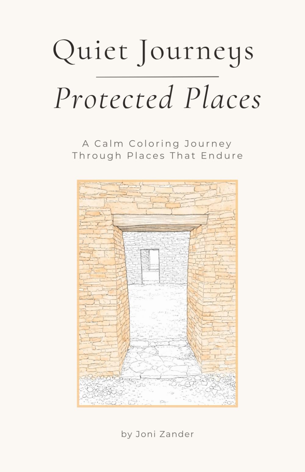 Quiet Journeys — Protected Places: A Calm Coloring Journey Through Places that Endure