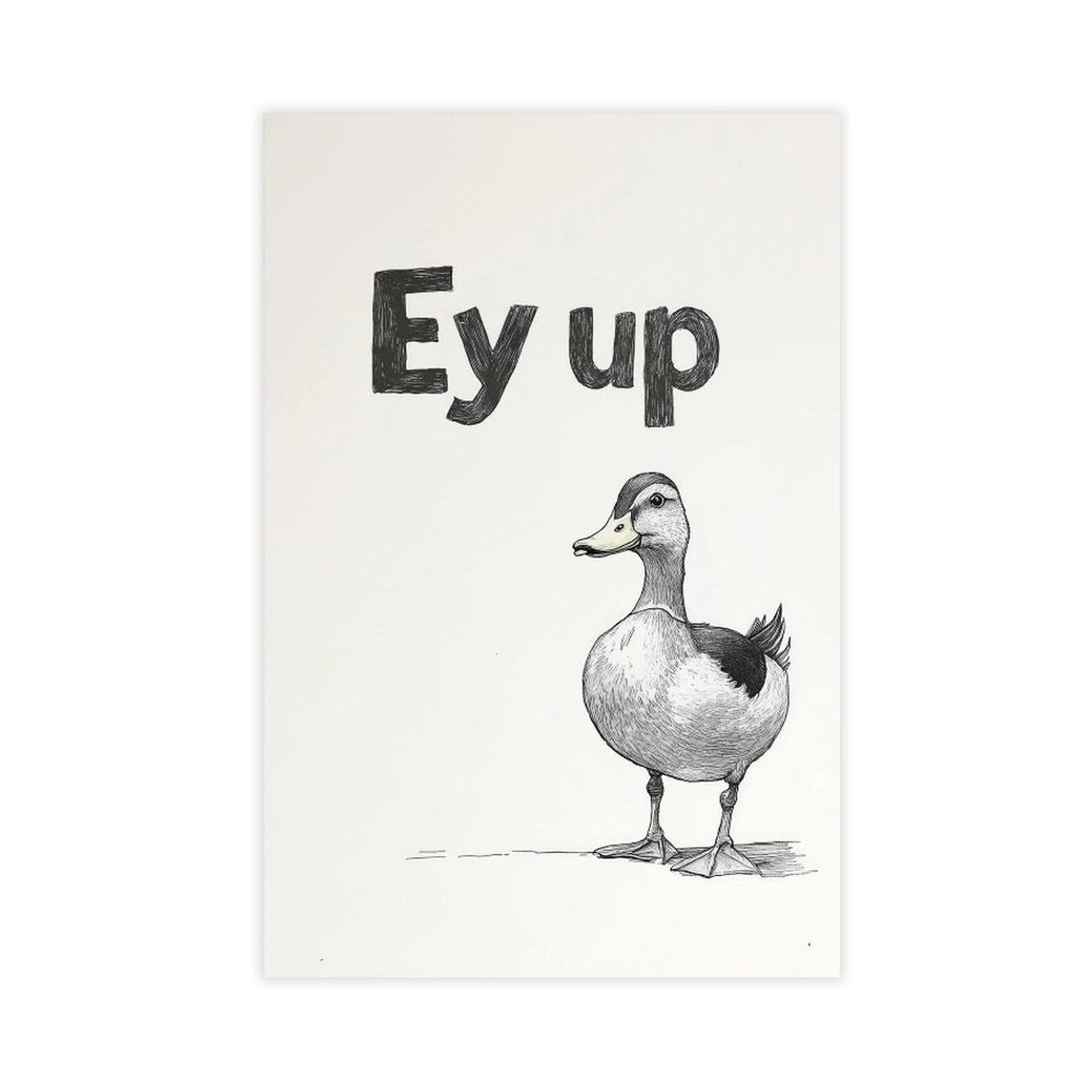 Oahfdf Ey Up Duck Typographic Canvas Poster Bedroom Decor Landscape Office Room Decor Gift 12X18inch(30X45cm)