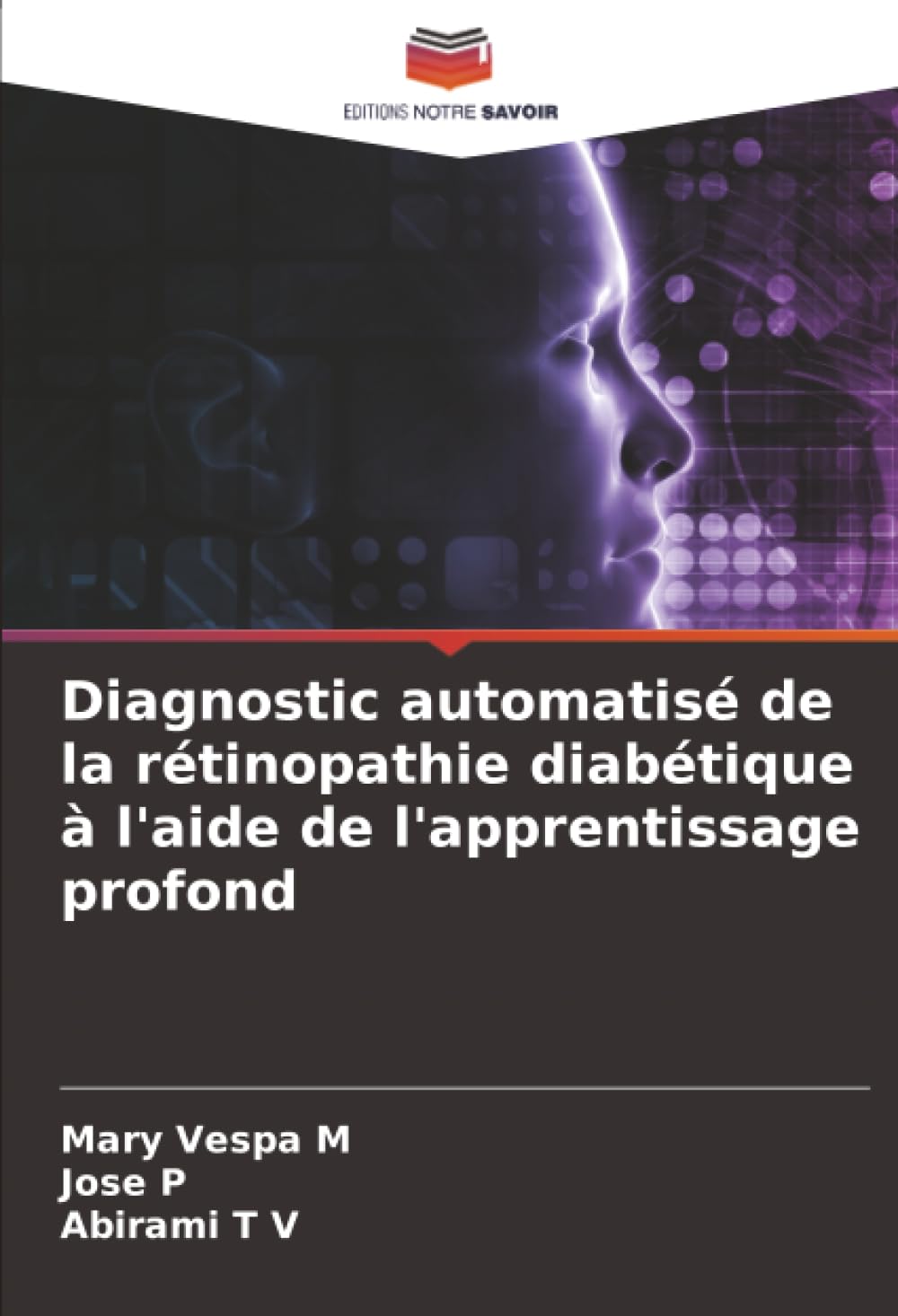 Diagnostic automatisé de la rétinopathie diabétique à l'aide de l'apprentissage profond
