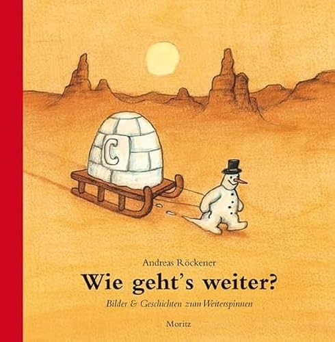 Wie geht's weiter?: Bilder &amp; Geschichten zum Weiterspinnen