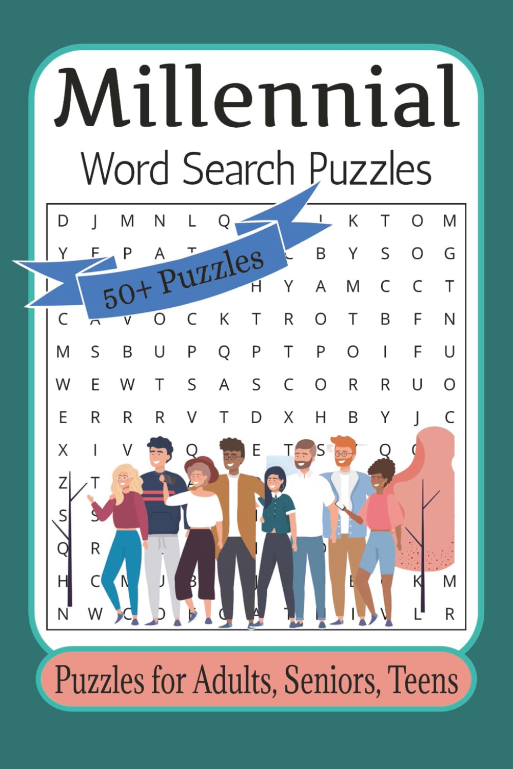Millennial Word Search Puzzle Book: Millennial Word Search Puzzle Book: Word Searches with Easy to Read Print about Millennials, Generation Y, ... for Vacations, Holidays, and Digital Fatigue