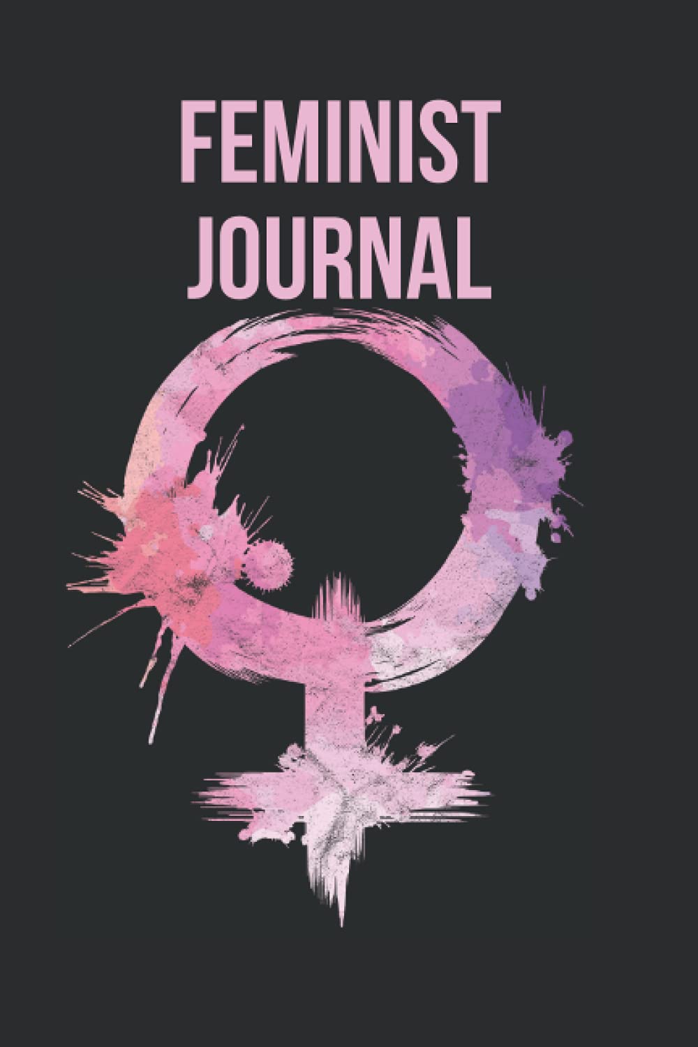 Feminist Journal: Feminism is key to empower women. Once society empowers its females citizens, diversity and equality can shine. Write down your ... in this journal with lined and blank pages.